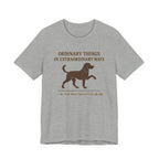 Irish Water Spaniel Ordinary Things Extraordinary Ways Tee