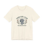 Weimaraner Good Girl Club Tee