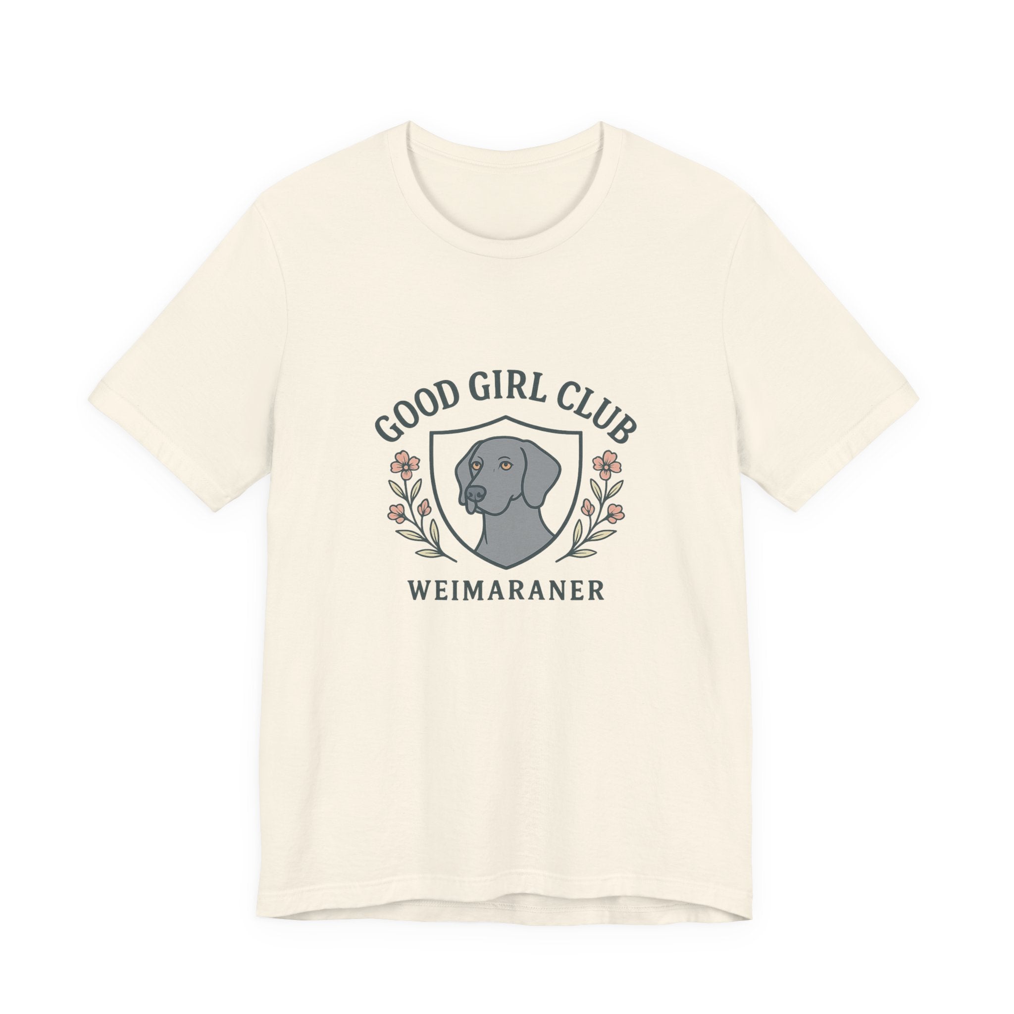 Weimaraner Good Girl Club Tee
