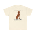 Velcro, But Elegant Vizsla T-shirt