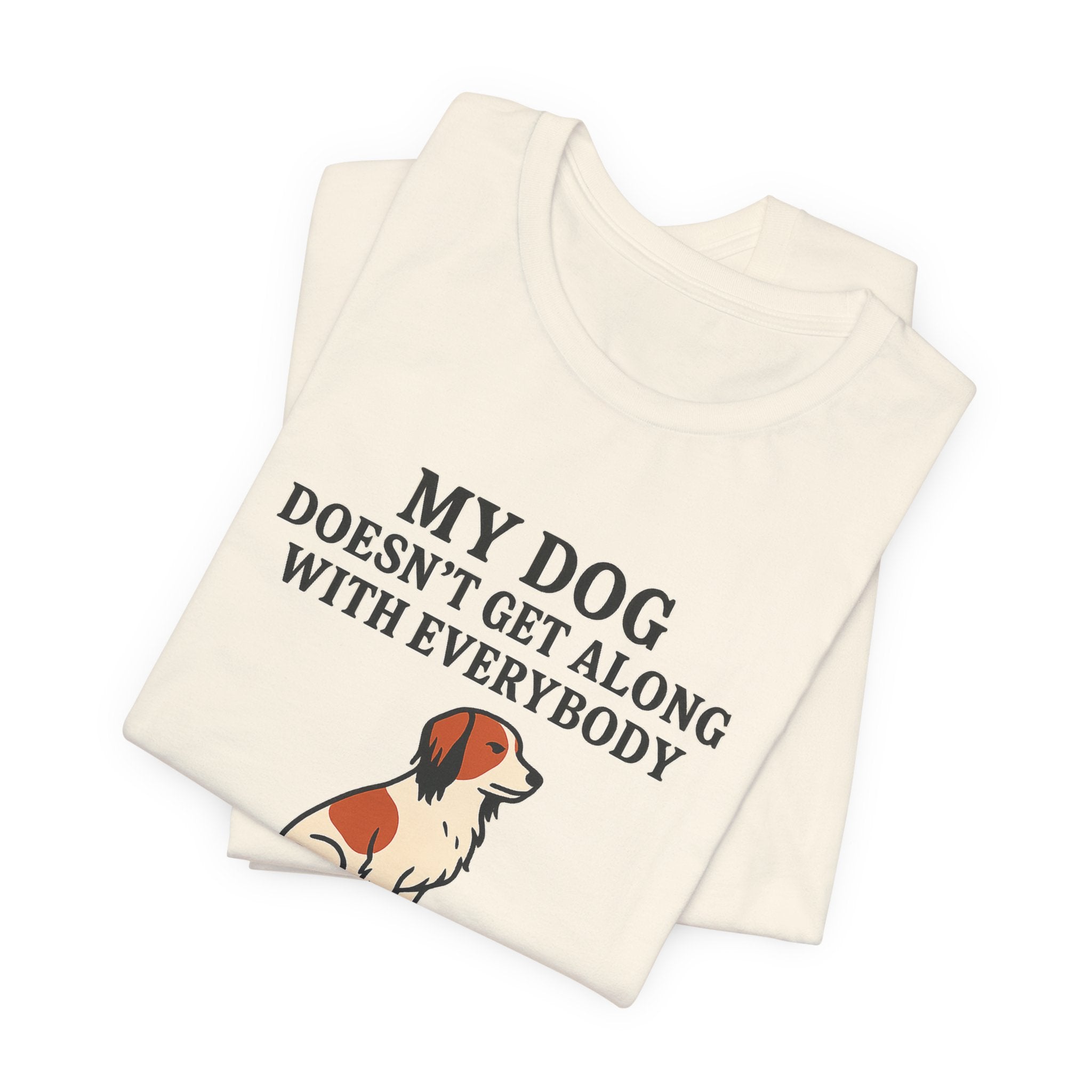 Kooikerhondje Doesn't Get Along With Everybody Tee