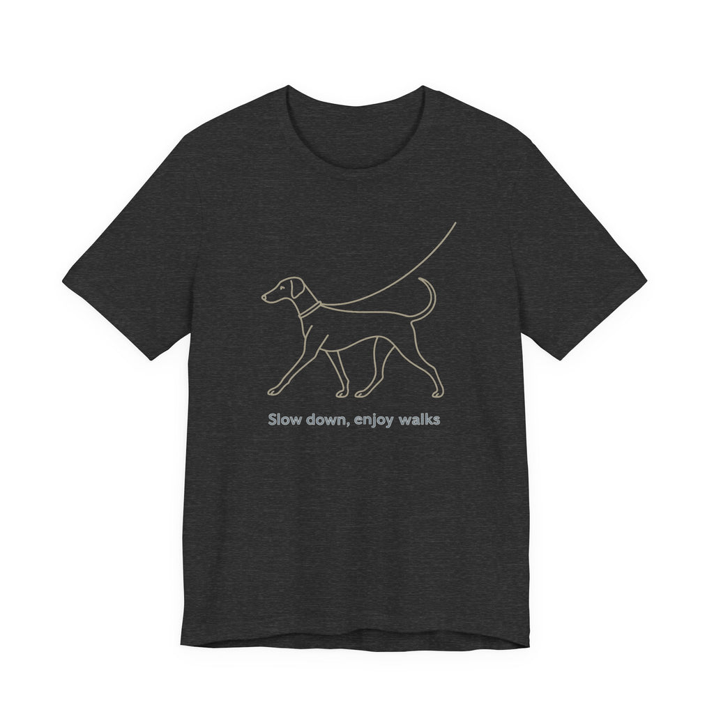 Doberman Slow Down Enjoy Walks Tee