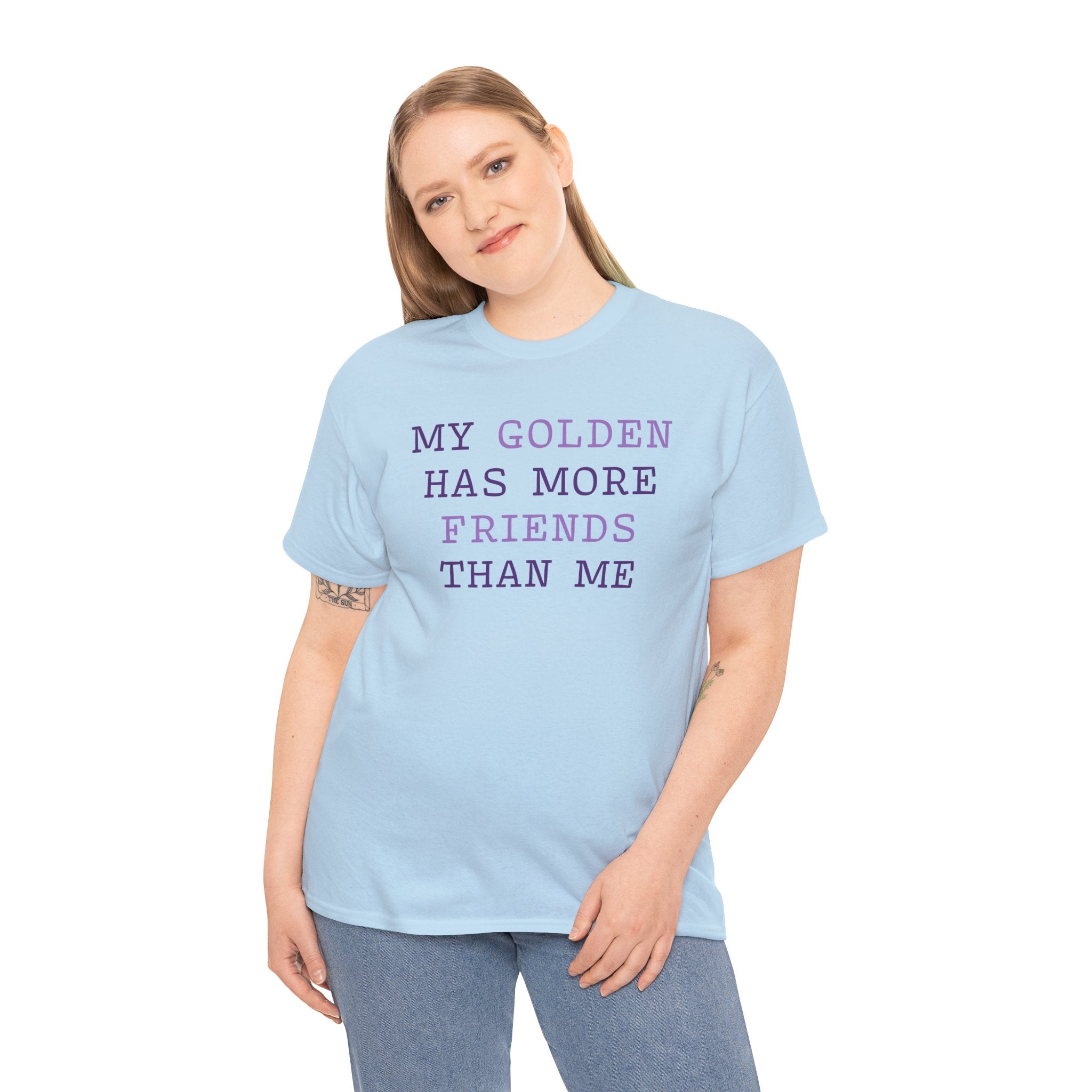 Textual design "My golden has more friends than me" t-shirt