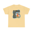 Corgi Days Are The Best Days T-Shirt