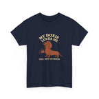 My Dachshund Loves Me, You Not So Much - Funny Dachshund Tee
