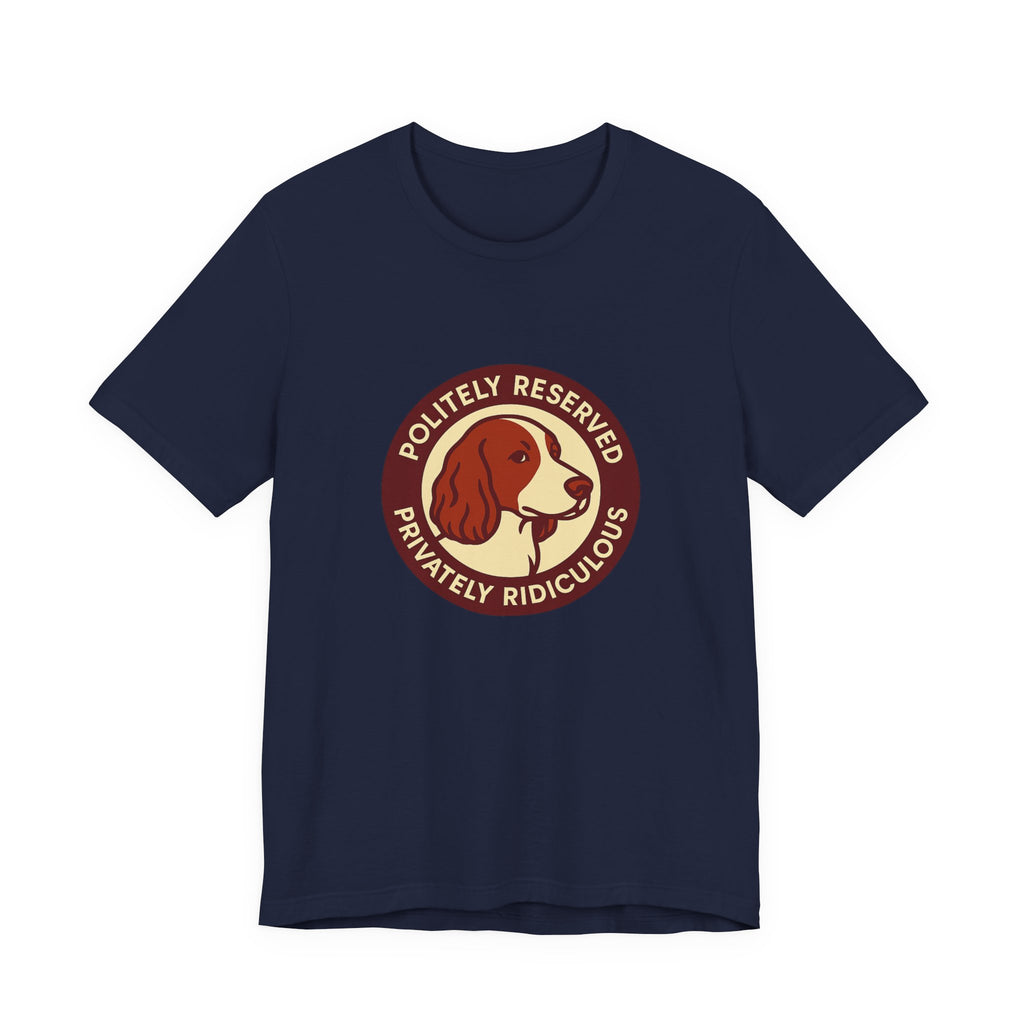 Welsh Springer Spaniel Politely Reserved Badge Tee