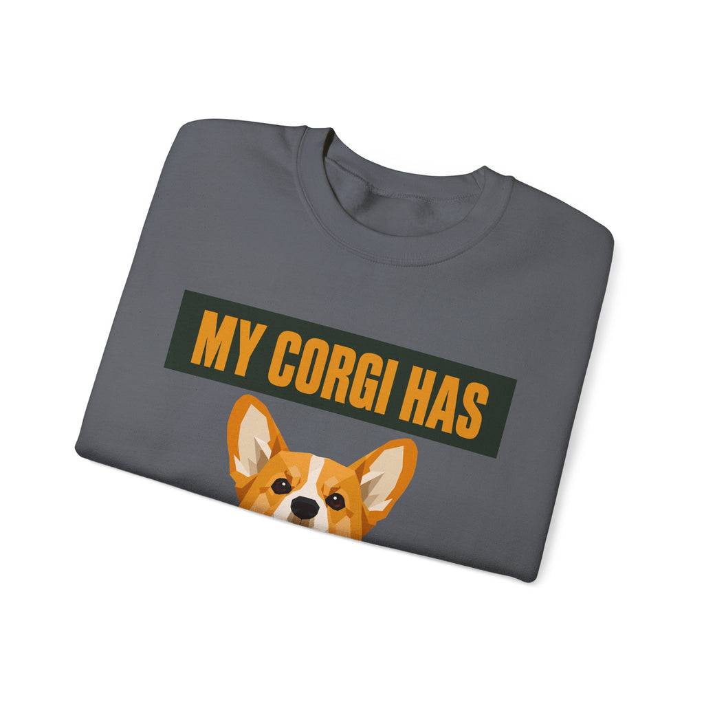My Corgi Has Loud Opinions Sweatshirt
