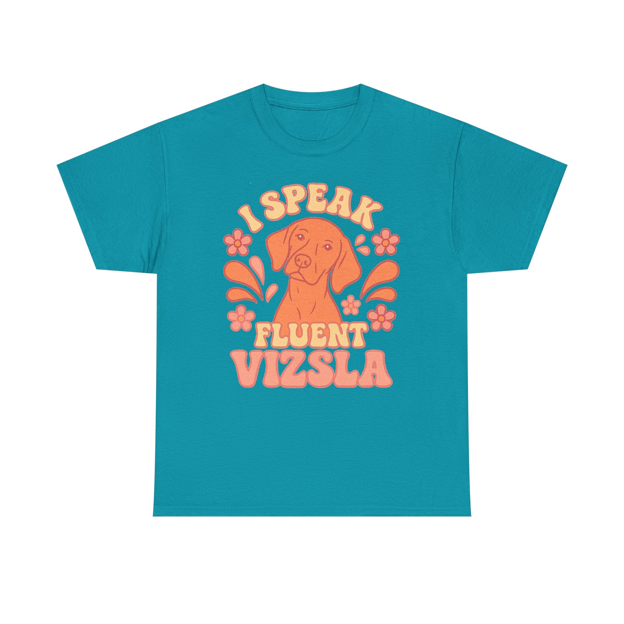 I Speak Fluent Vizsla T-Shirt