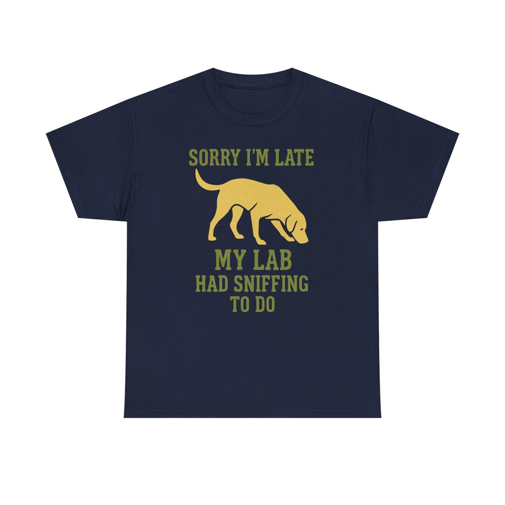 Sorry I am Late T-Shirt