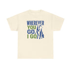 Wherever You Go Tervuren T-Shirt