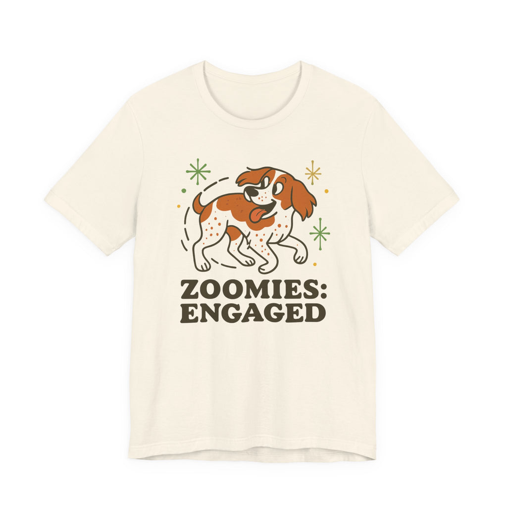 Brittany Spaniel Zoomies Engaged Tee