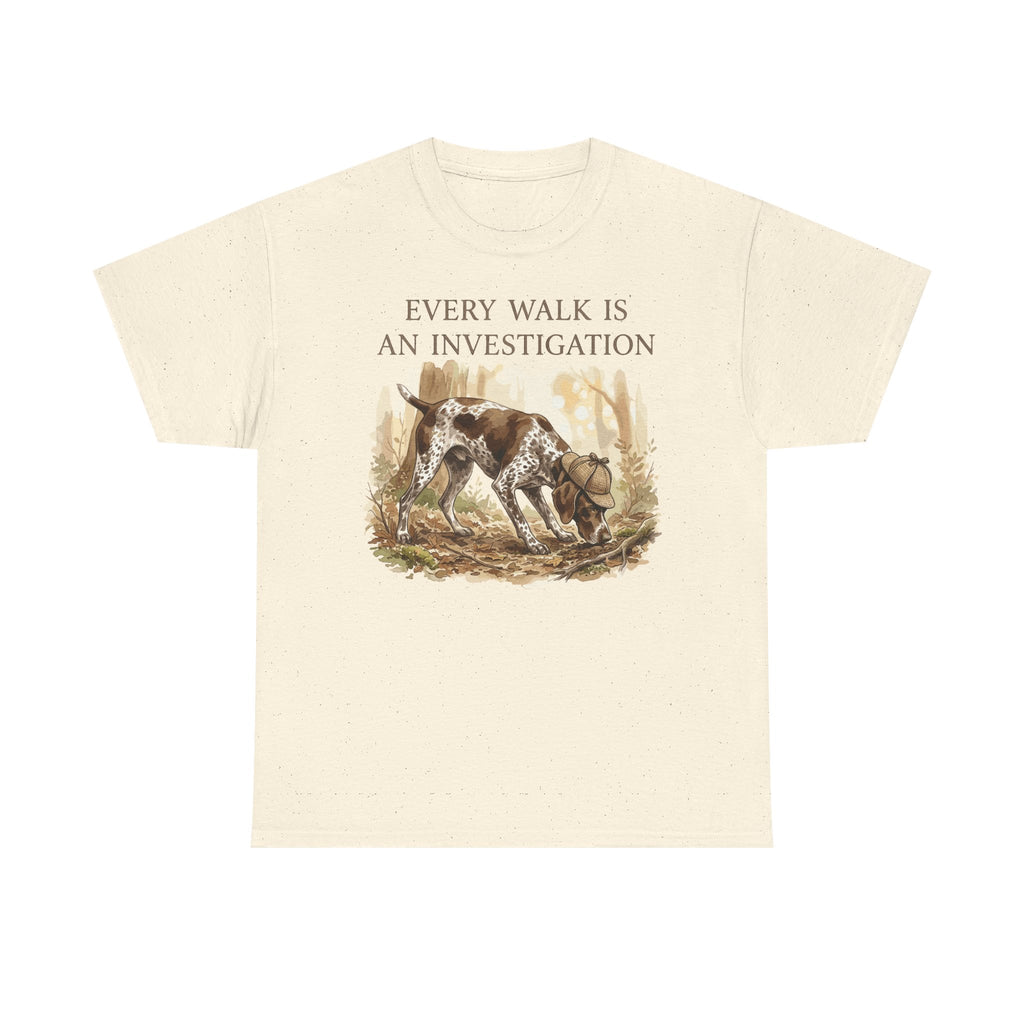 Every Walk an Investigation GSP T-Shirt