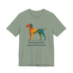Vizsla Feral Gremlin Also the Favorite Tee