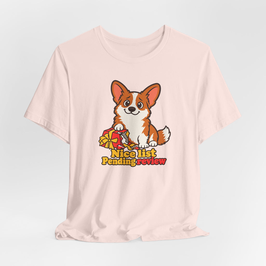 Nice List Pending Review Corgi T-Shirt