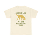 Sorry I am Late T-Shirt