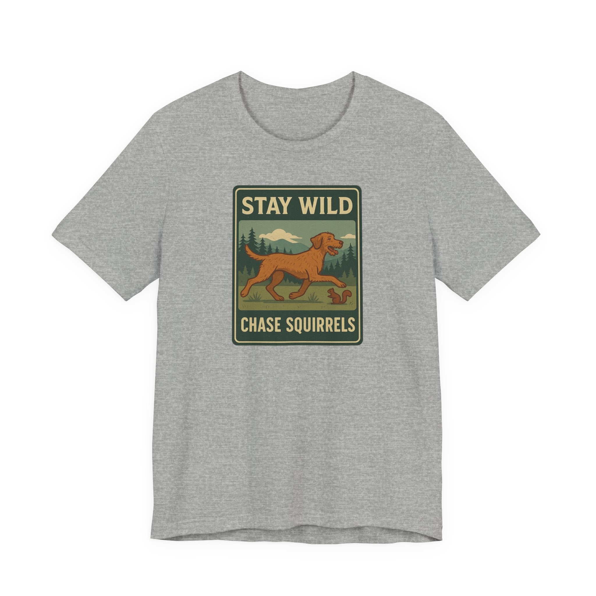 Wirehaired Vizsla Stay Wild Chase Squirrels Tee