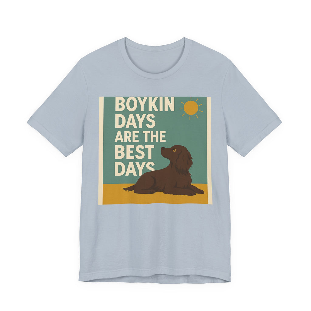 Boykin Spaniel Boykin Days Are the Best Days Tee