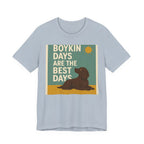 Boykin Spaniel Boykin Days Are the Best Days Tee