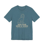 Field Spaniel Keep Your Sense Of Humor Tee