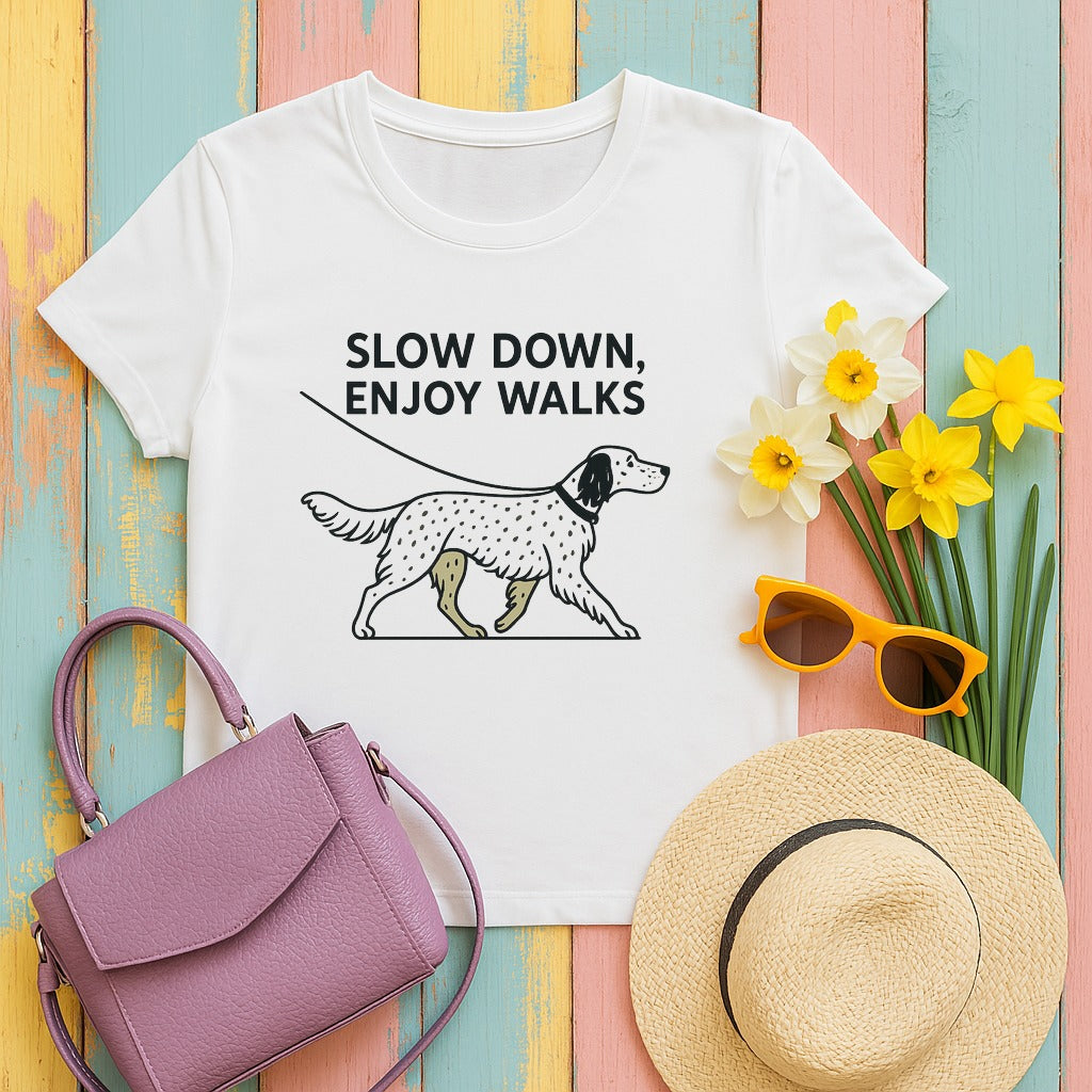 english setter slow-down-enjoy-walks tee flat lay hero