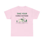 Take Your Corgi Outside Outdoors Adventure Cartoon T-Shirt