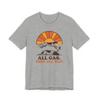 German Shorthaired Pointer All Gas Then All Nap Tee