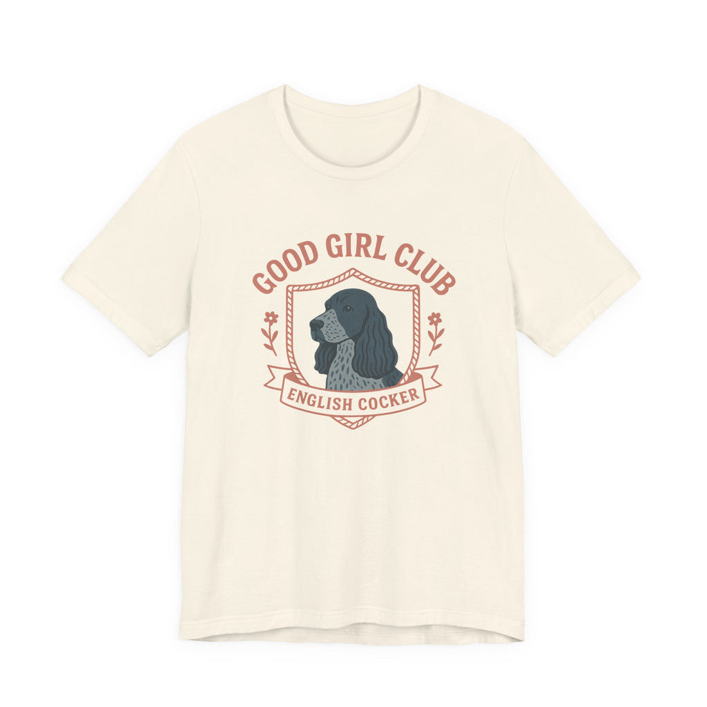 English Cocker Good Girl Club Tee