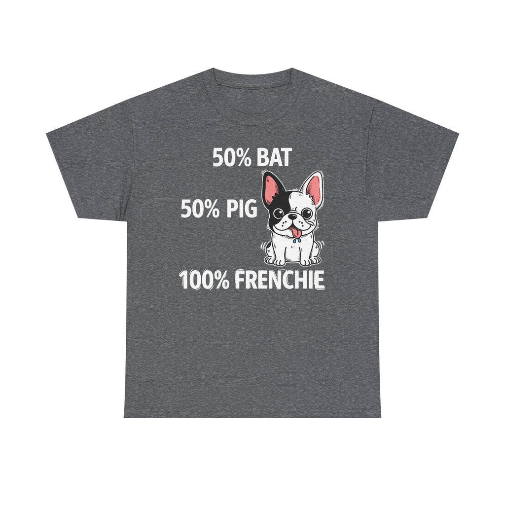 100% Frenchie Love: Bat Pig Graphic T-Shirt