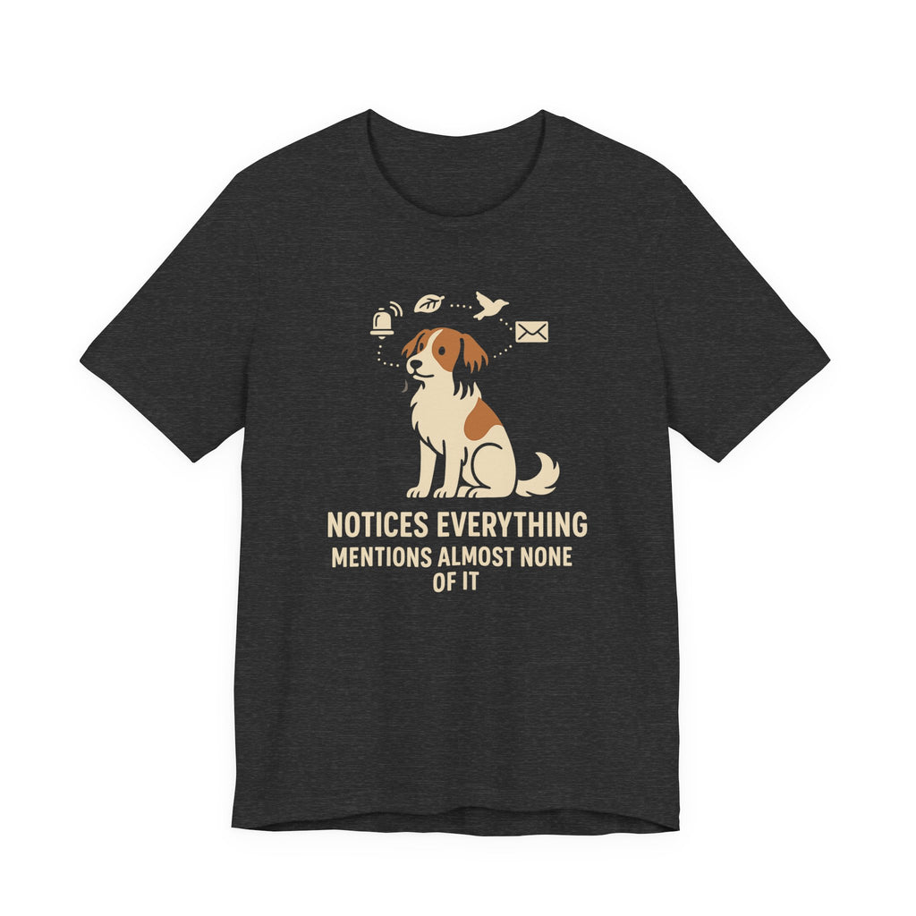 Kooikerhondje Notices Everything Tee