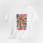 Corgi Be Alert We Need More Lerts Tee