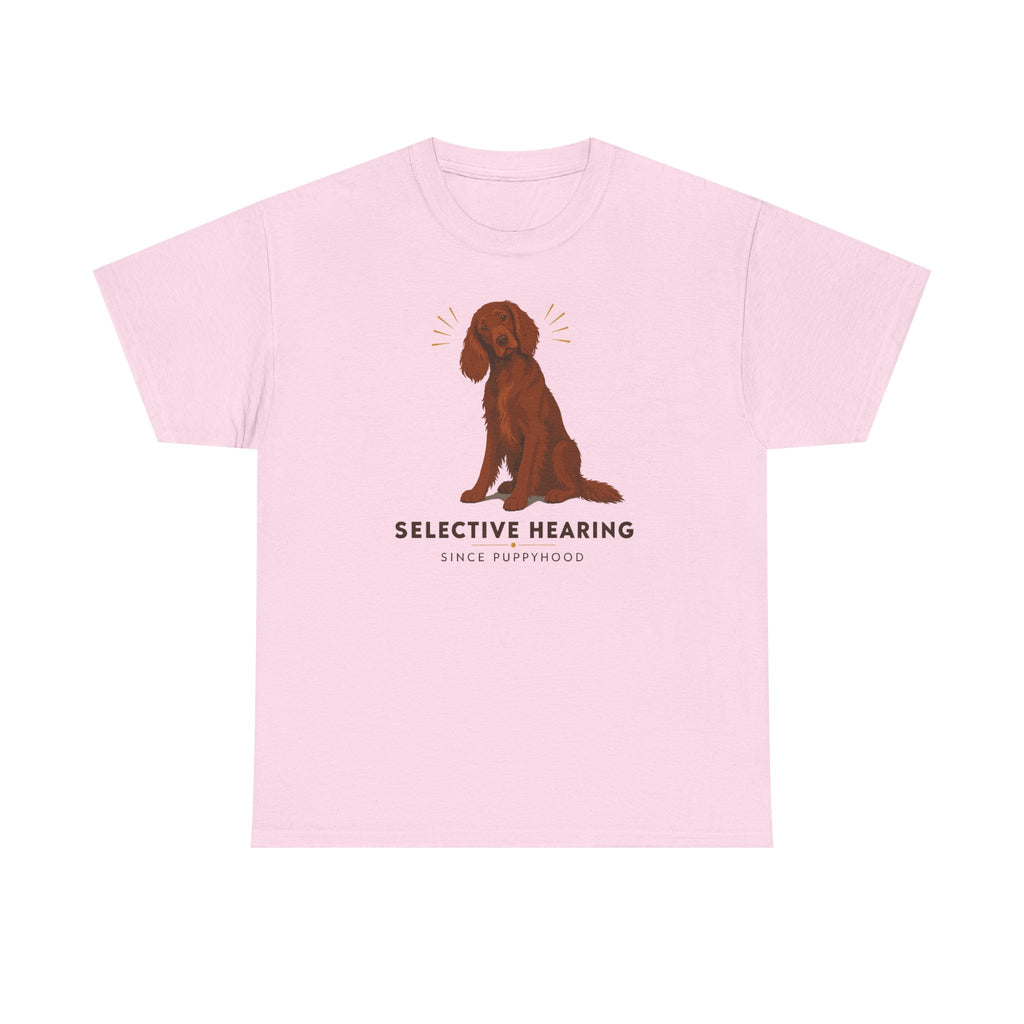 Selective Hearing Irish Setter T-Shirt