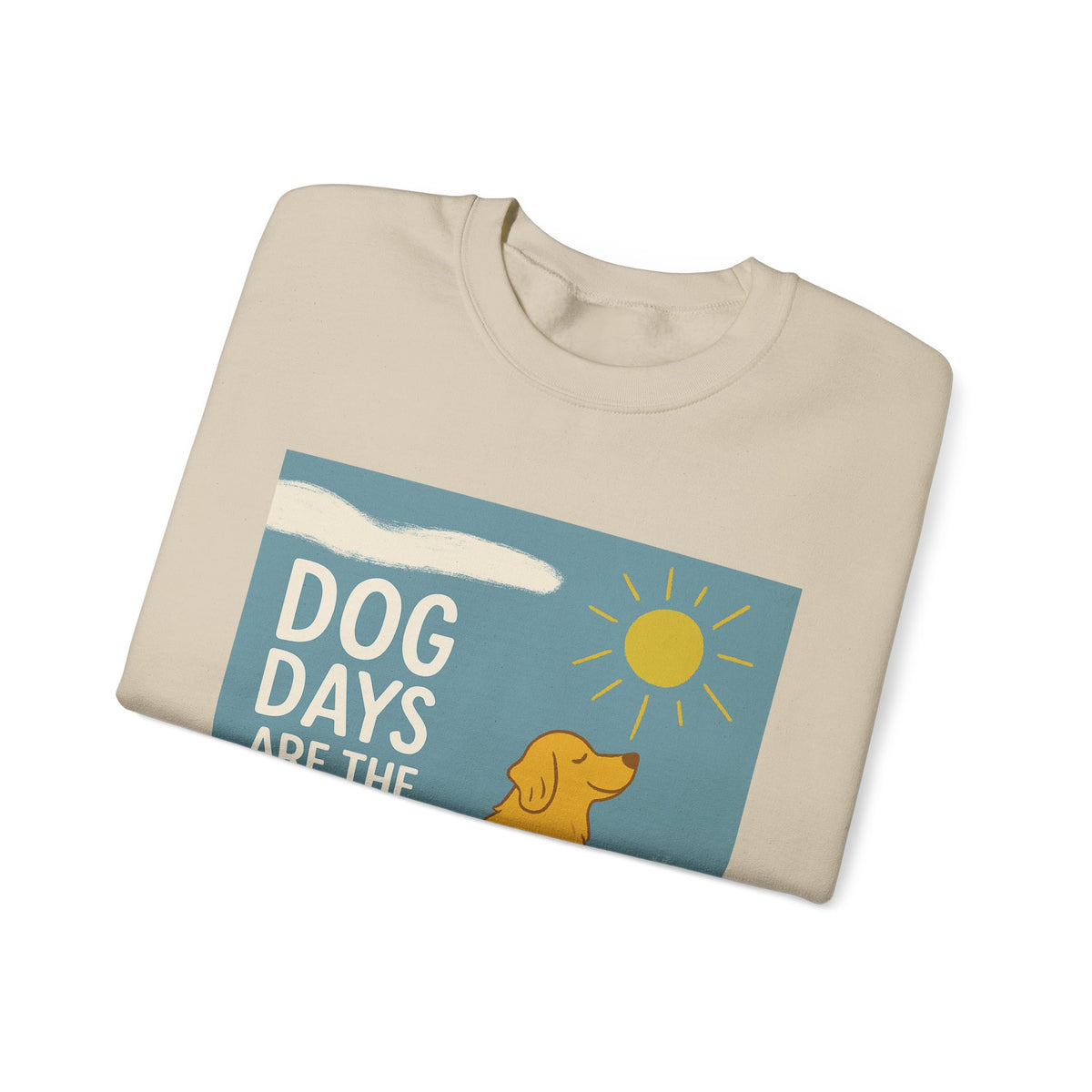 Dog Days Are The Best Days With Golden Retriever Sweatshirt
