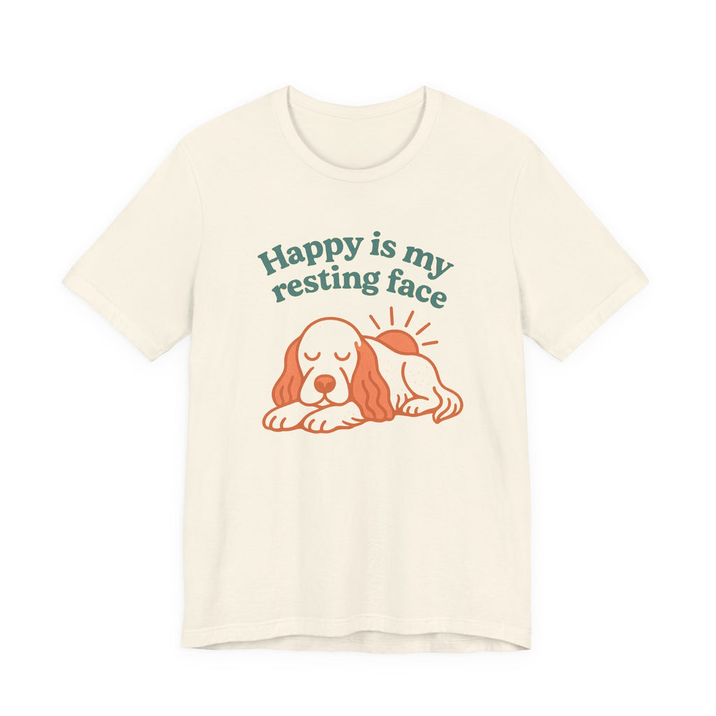 English Setter Happy Is My Resting Face Tee