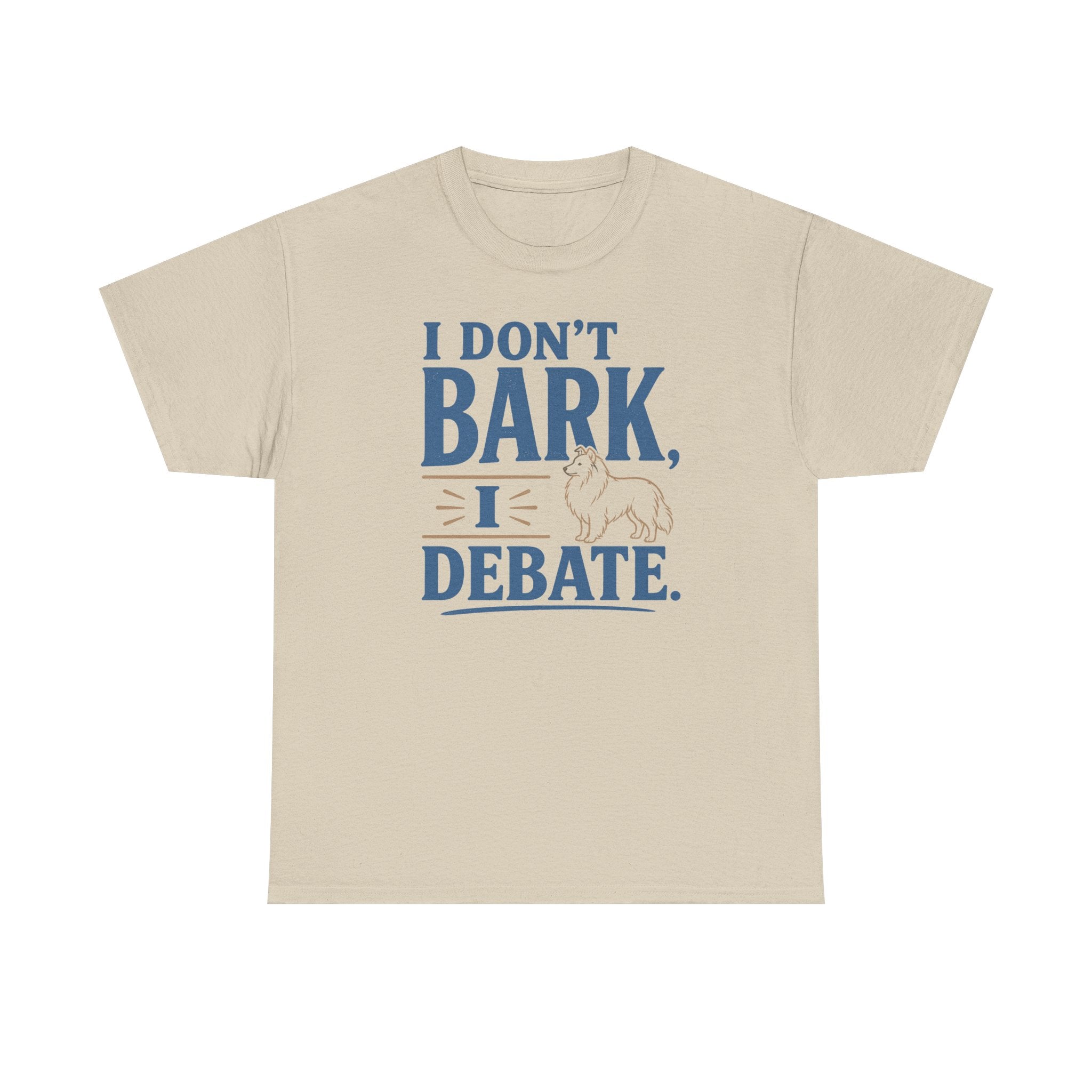 I Don't Bark, I Debate. Sheltie t-shirt, view 2