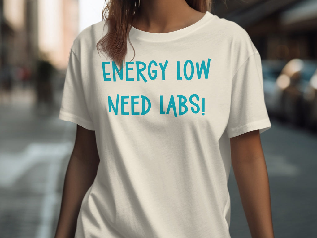 Energy Low Need Labs! Graphic Tee for Casual Wear