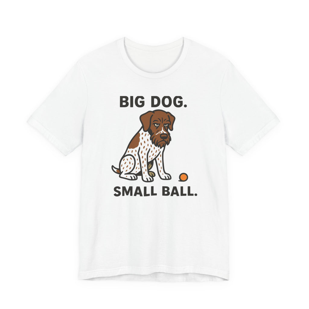 GWP Big Dog Small Ball Tee