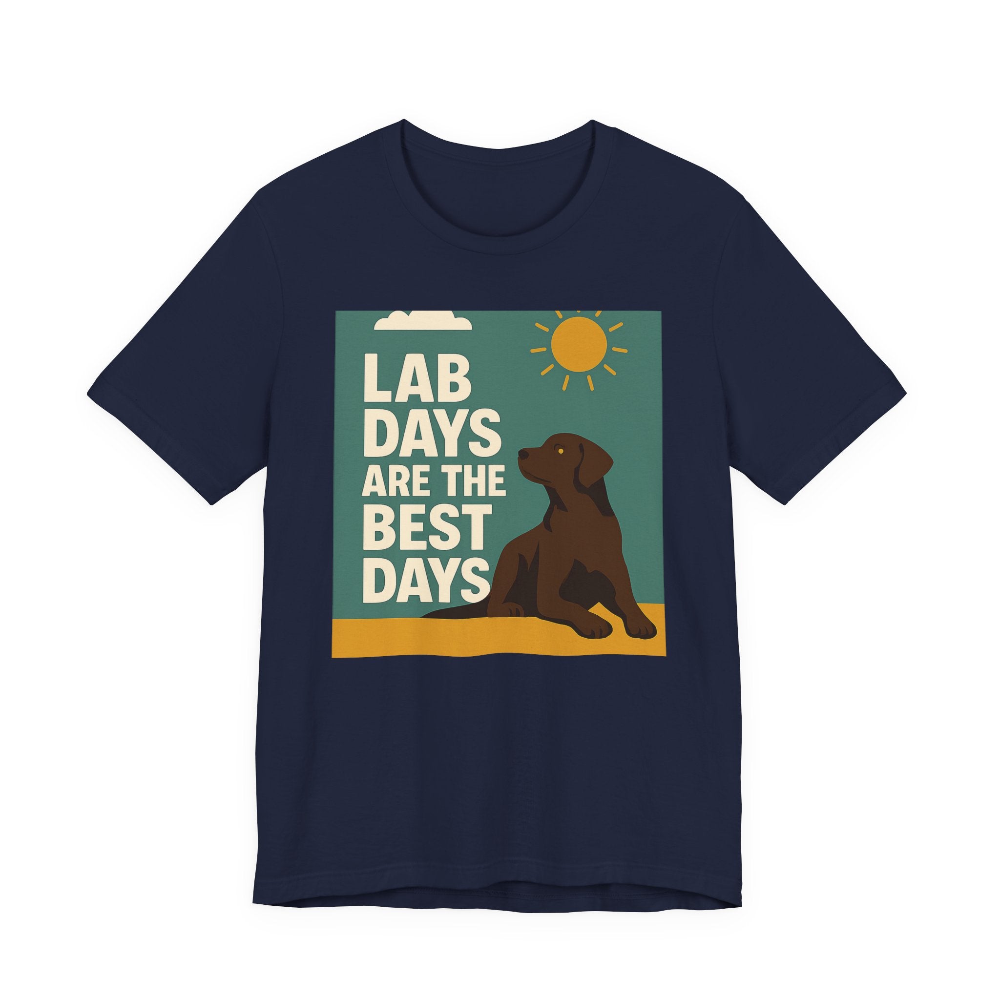 Chocolate Lab Days Are the Best Days Tee