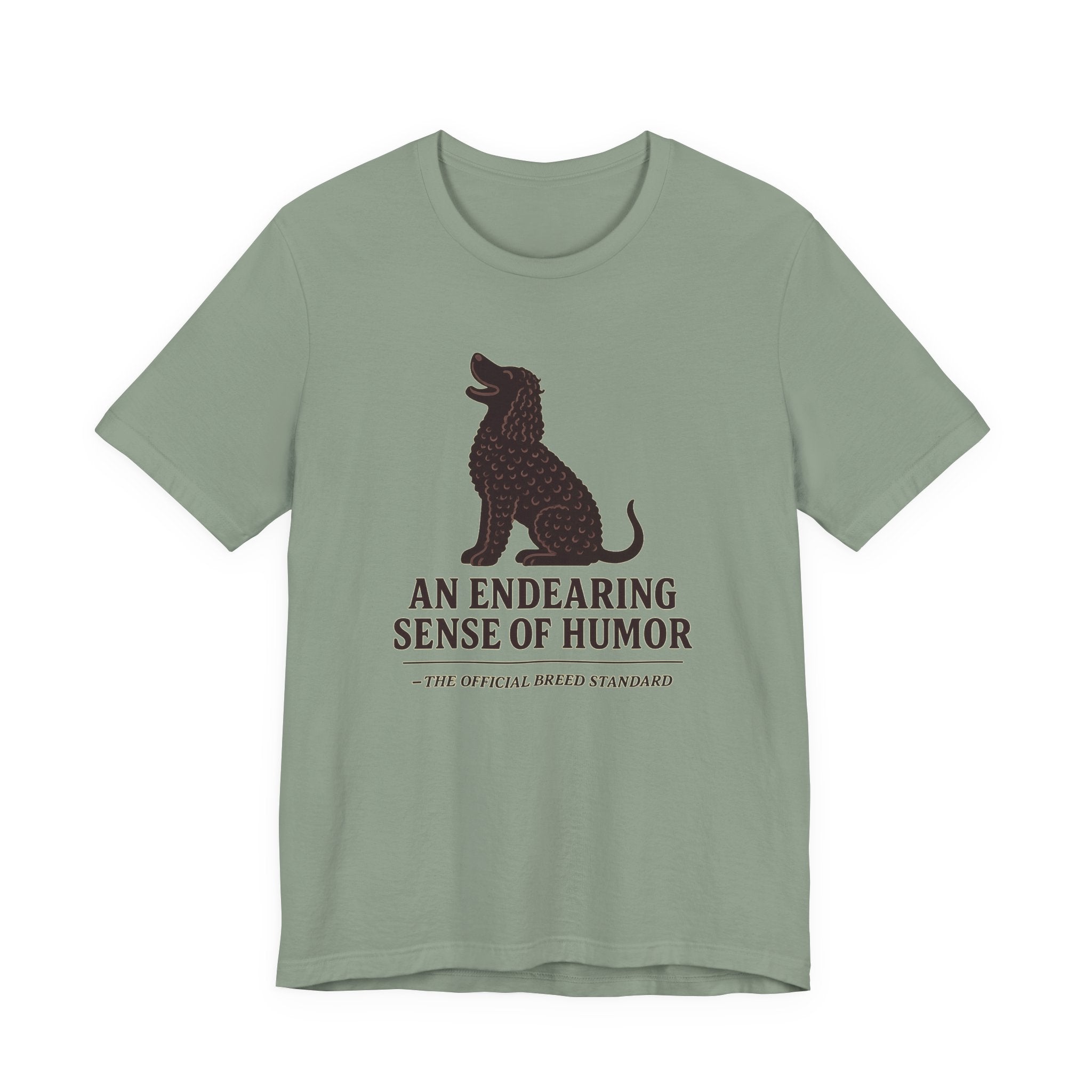 Irish Water Spaniel Endearing Sense Of Humor Tee
