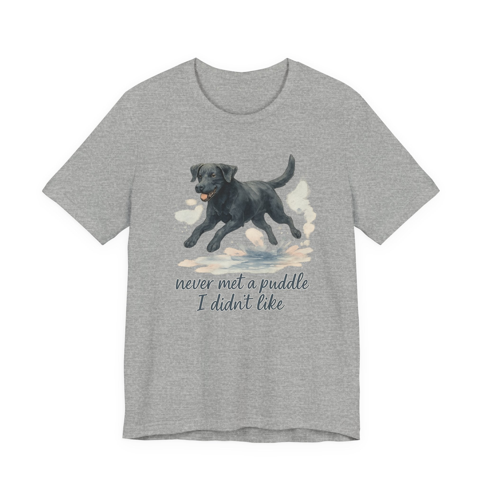 Black Lab Never Met a Puddle Tee