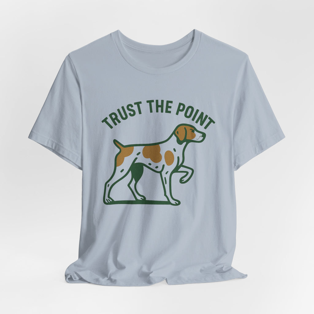 Brittany Spaniel Trust the Point Tee