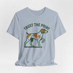 Brittany Spaniel Trust the Point Tee