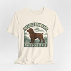 Boykin Spaniel Little Brown Dog That Does It All Tee