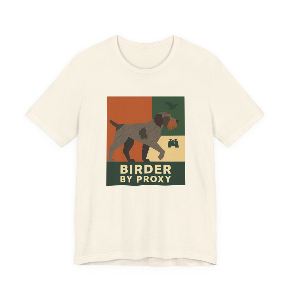 Wirehaired Pointing Griffon Birder by Proxy Tee