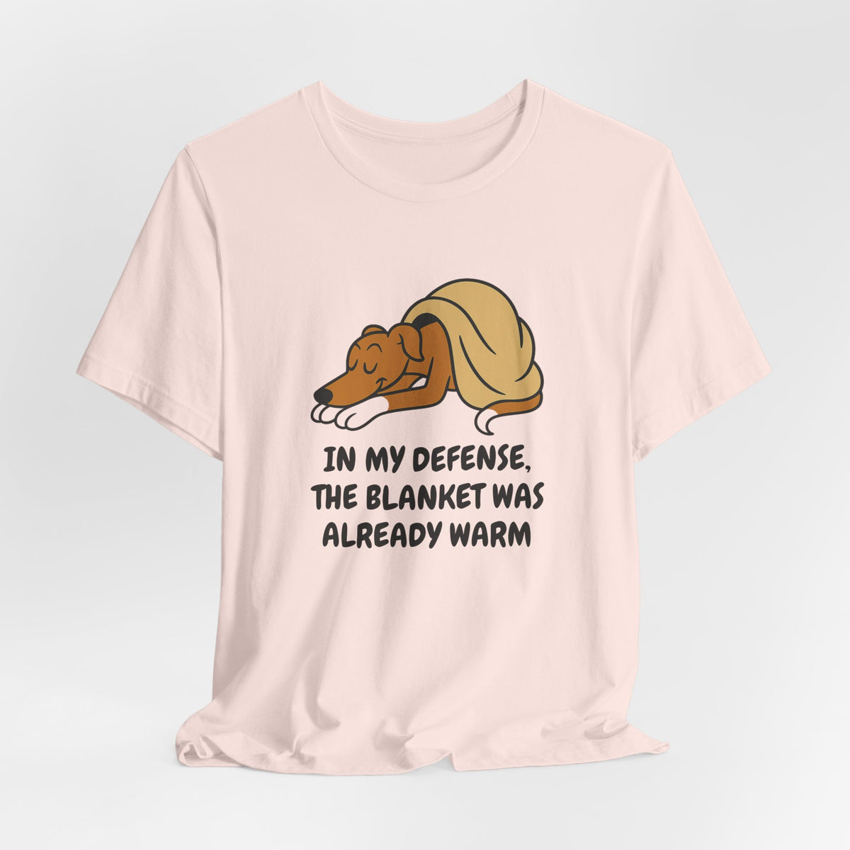 Greyhound Blanket Was Already Warm Tee