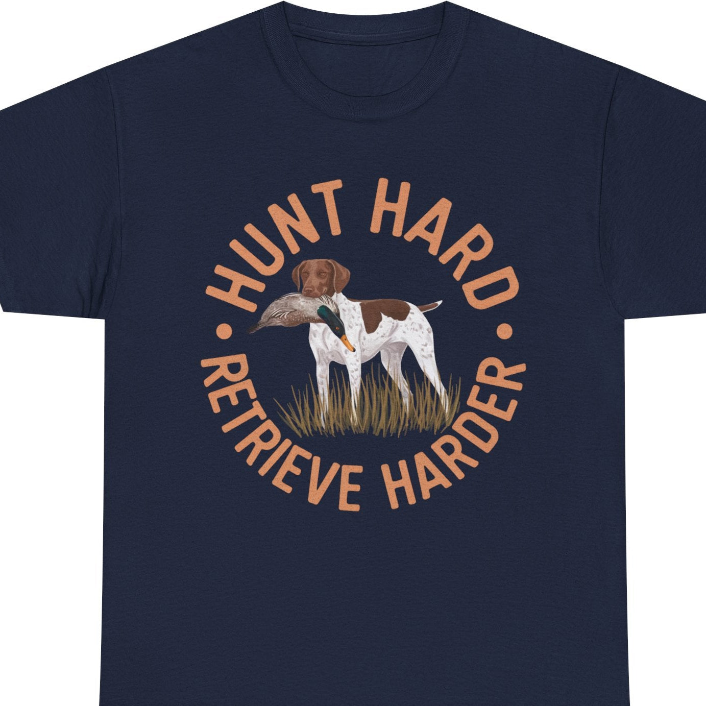Hunt Hard Retrieve Harder German Shorthaired Pointer T-shirts Navy T-Shirt