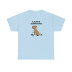 CALM IS SUSPICIOUS Dog Graphic Humorous Quote T-Shirt