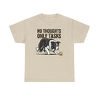 No Thoughts Only Tasks Border Collie T-Shirt