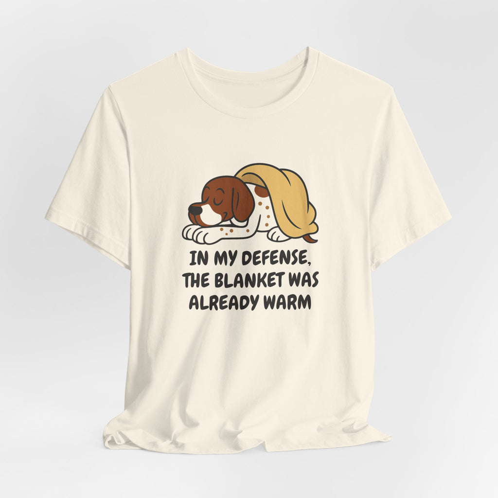 German Shorthaired Pointer Blanket Was Already Warm Tee