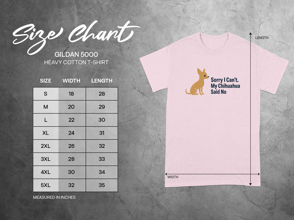 Size chart for Gildan 5000 Heavy Cotton T-Shirt with Chihuahua graphic.