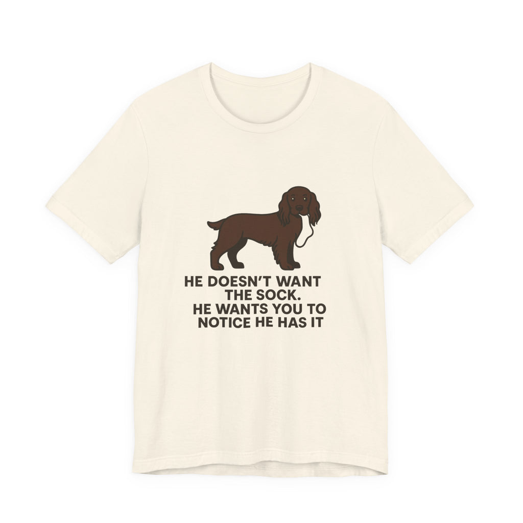 Field Spaniel He Doesn't Want The Sock Tee